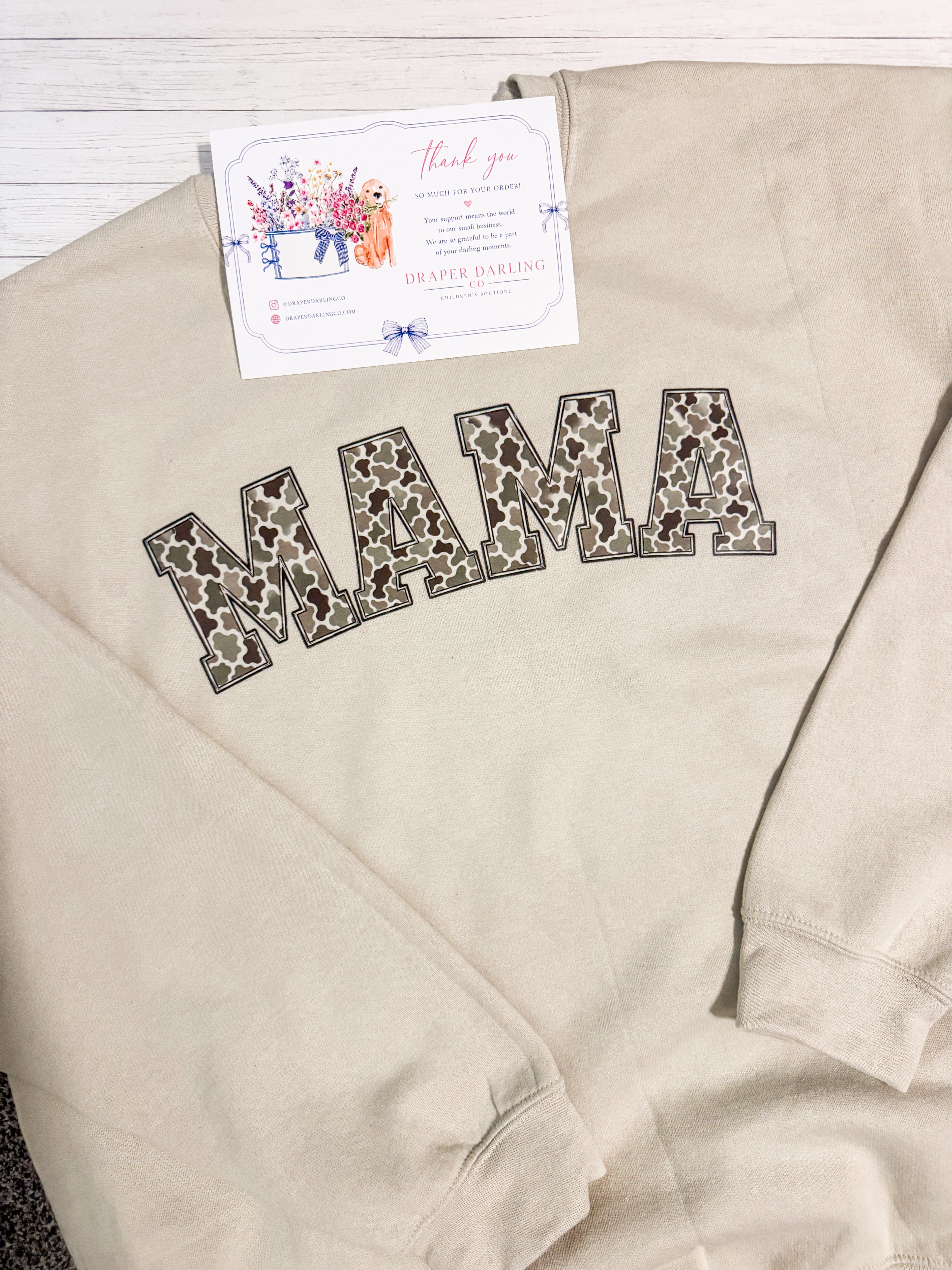 Mama Camo sweatshirt