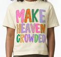 Make Heaven Crowded